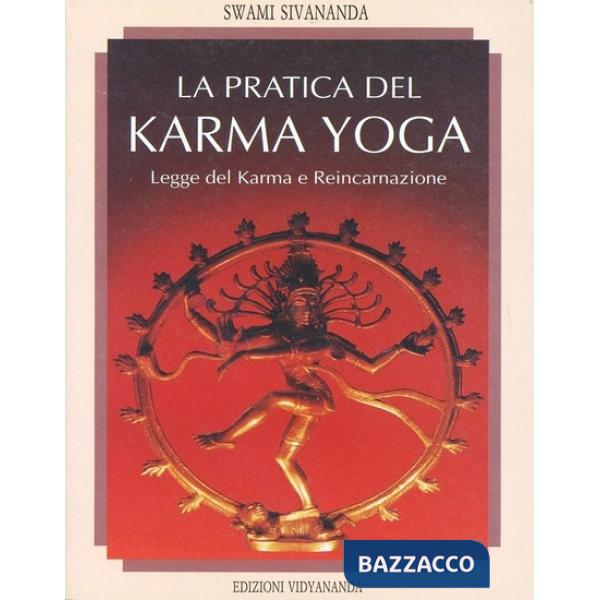 Pratica del karma yoga (La)