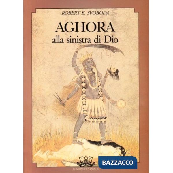 Aghora. Vol. 1: Alla sinistra di dio
