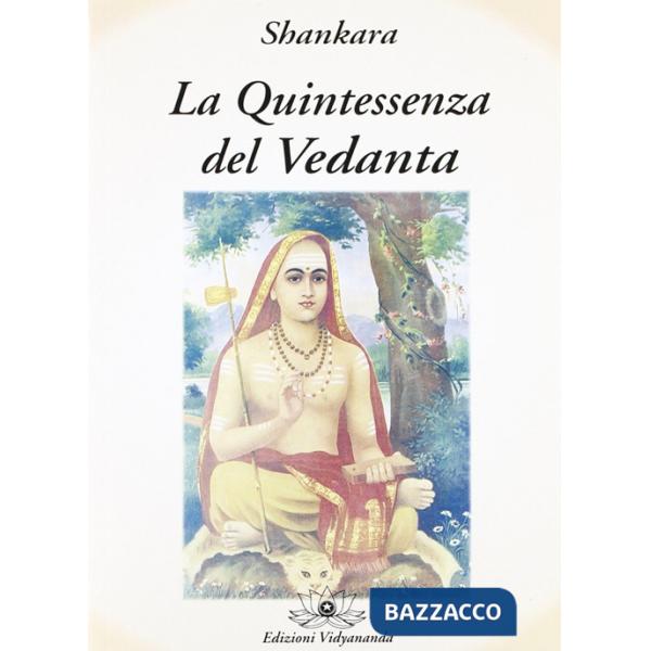 Quintessenza del Vedanta (La)