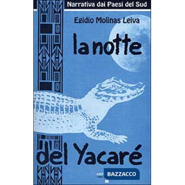 Notte del Yacarè (La)