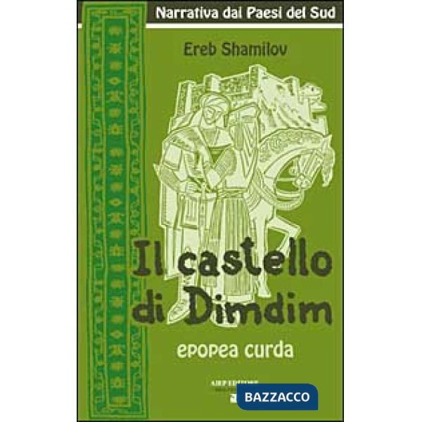 Castello di Dimdim. Epopea curda (Il)