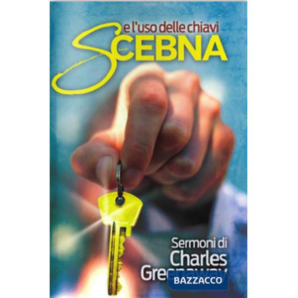 Scebna e l'uso delle chiavi. Sermoni