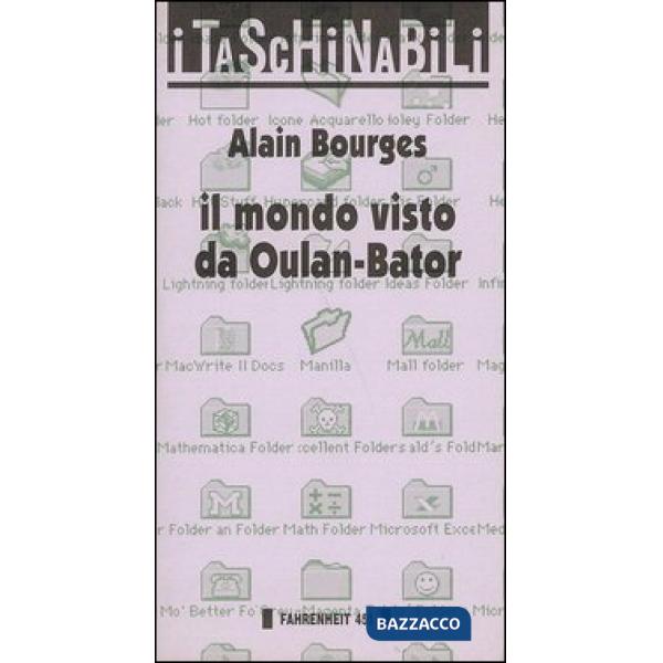 Mondo visto da Oulan-Bator (Il)