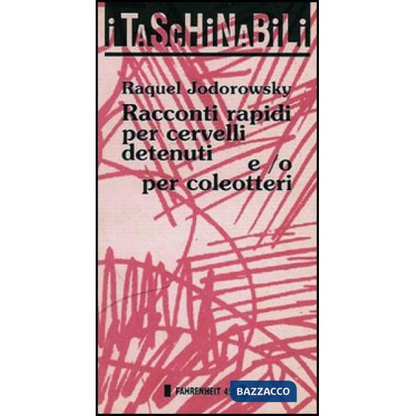 Racconti rapidi per cervelli detenuti e/o per coleotteri