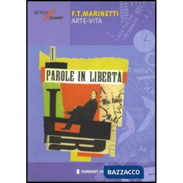 Filippo Tommaso Marinetti. Arte-vita