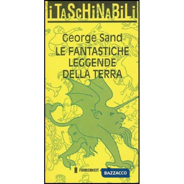 Fantastiche leggende della terra (Le)
