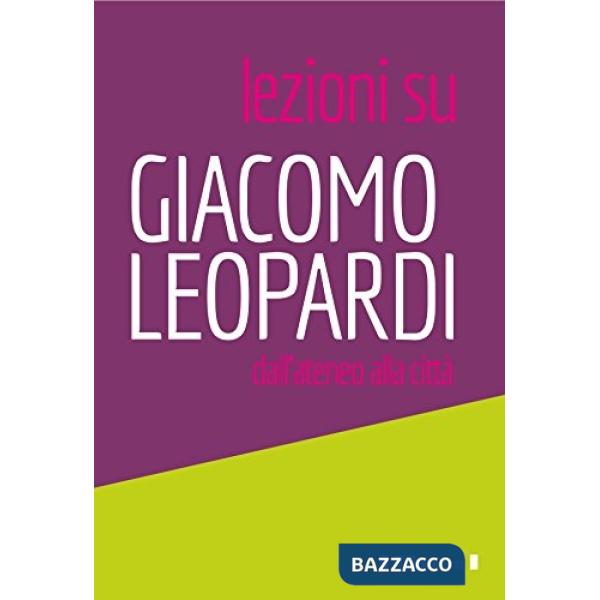 Dall'ateneo alla città. Lezioni su Giacomo Leopardi