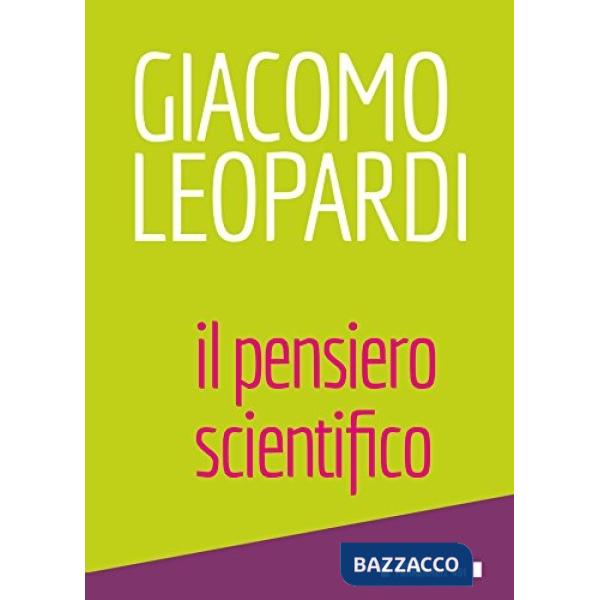 Giacomo Leopardi. Il pensiero scientifico