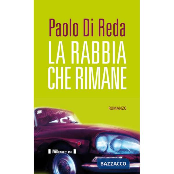 Rabbia che rimane (La)