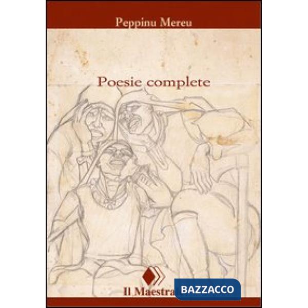 Poesie complete. Testo sardo a fronte