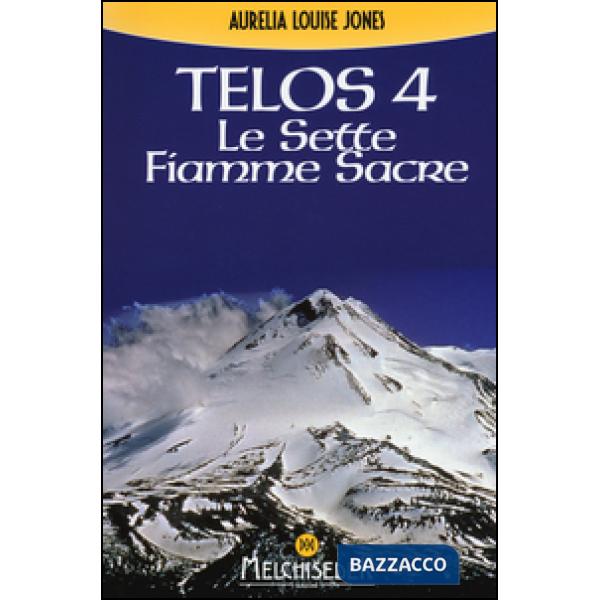 Telos. Vol. 4: Le Sette Fiamme Sacre