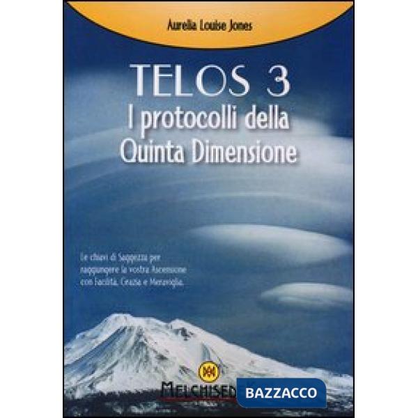 Telos. Vol. 3: I protocolli della Quinta Dimensione