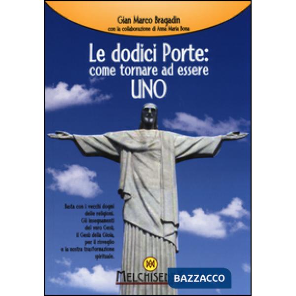 Dodici porte: come tornare ad essere Uno (Le)