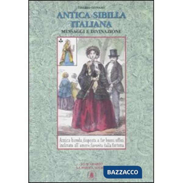 Antica sibilla italiana. Messaggi e divinazione. Con 32 carte