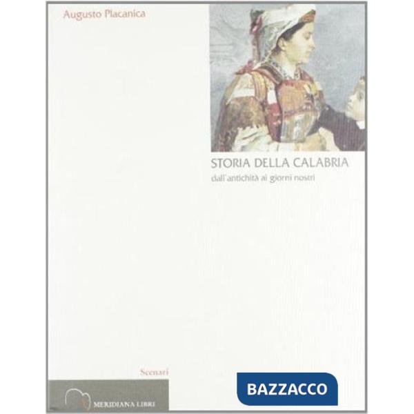 Storia della Calabria dall'antichità ai giorni nostri