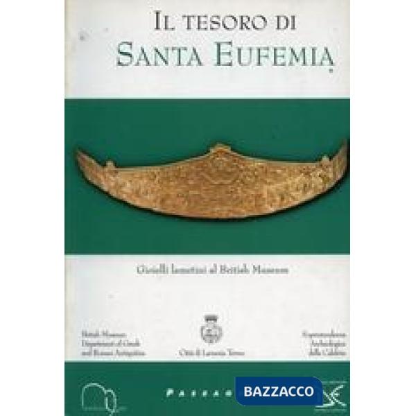 Tesoro di Santa Eufemia. Gioielli lametini al British Museum (Il)