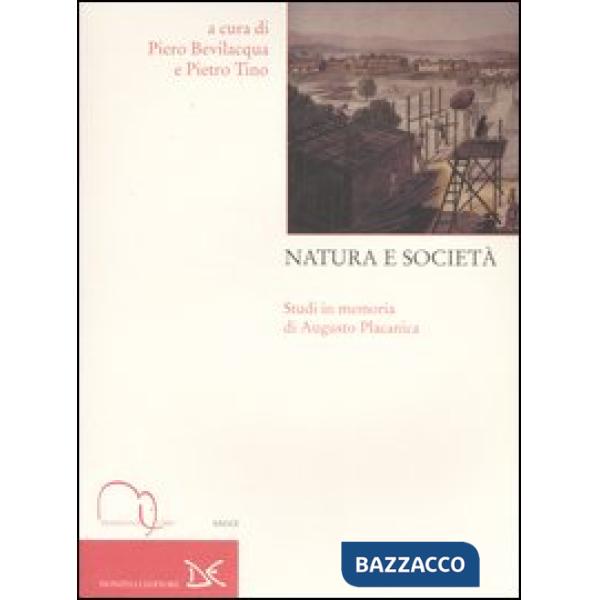 Natura e società. Studi in memoria di Augusto Placanica