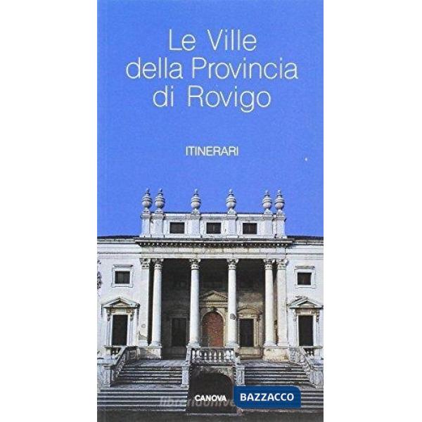 Ville della provincia di Rovigo. Itinerari (Le)