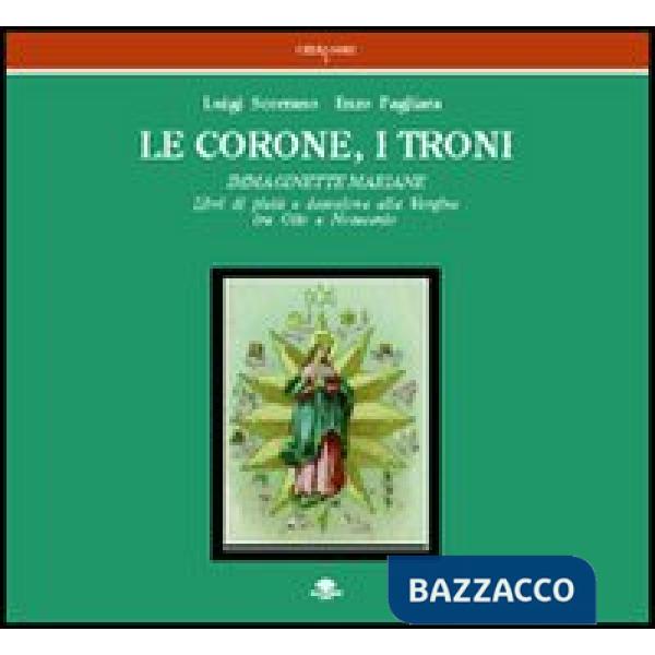 Corone, i troni. Immaginette mariane. Libri di pietà e devozione alla Vergine tr