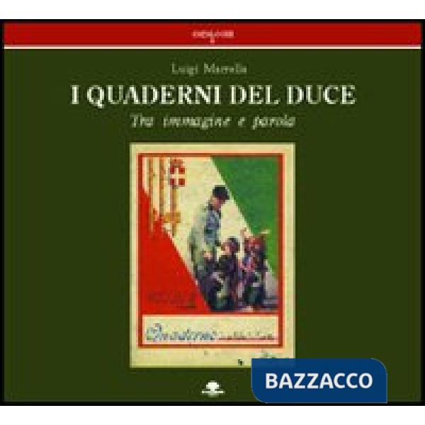 Quaderni del duce. Tra immagine e parola