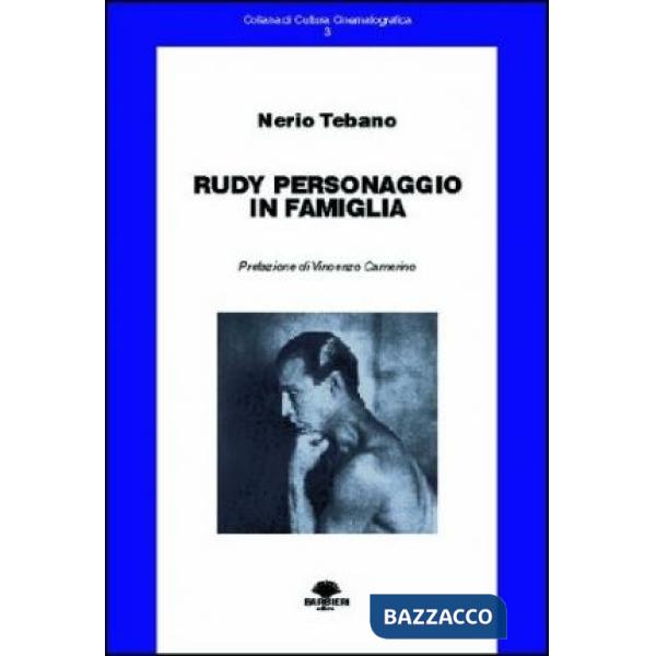 Rudy. Personaggio in famiglia