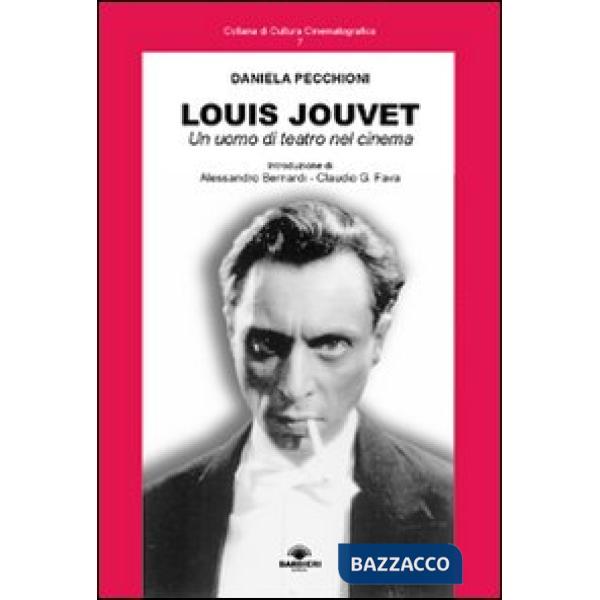 Louis Jouvet. Un uomo di teatro nel cinema