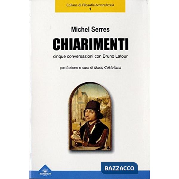 Chiarimenti. Conversazioni con Bruno Latour