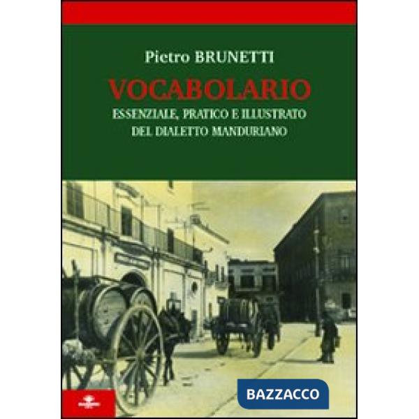 Vocabolario essenziale, pratico e illustrato del dialetto manduriano