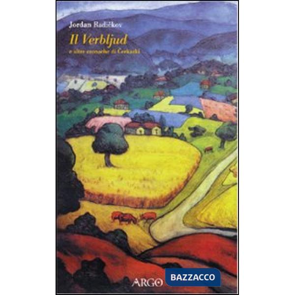 Verbljud e altre cronache di Cerkazki (Il)