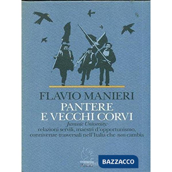 Pantere e vecchi corvi. L'università in una società bloccata