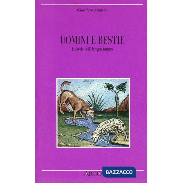 Uomini e bestie. Le favole dell'Aesopus latinus