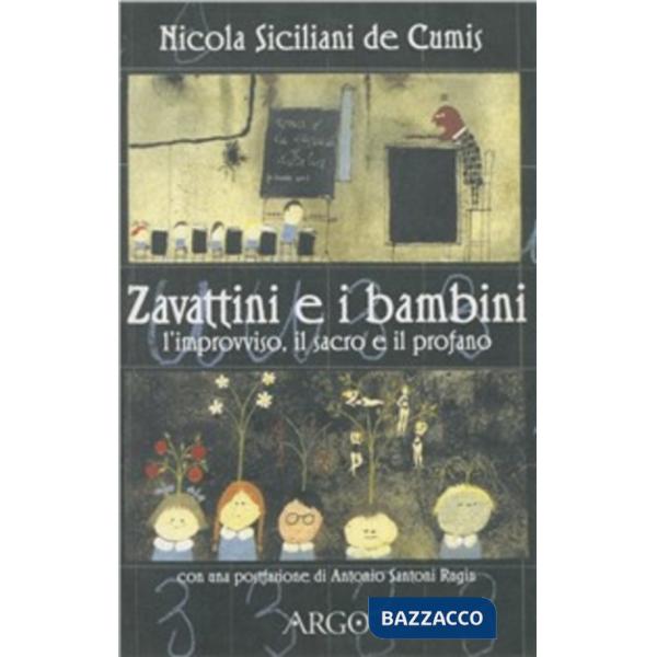 Zavattini e i bambini. L'improvviso, il sacro, il profano