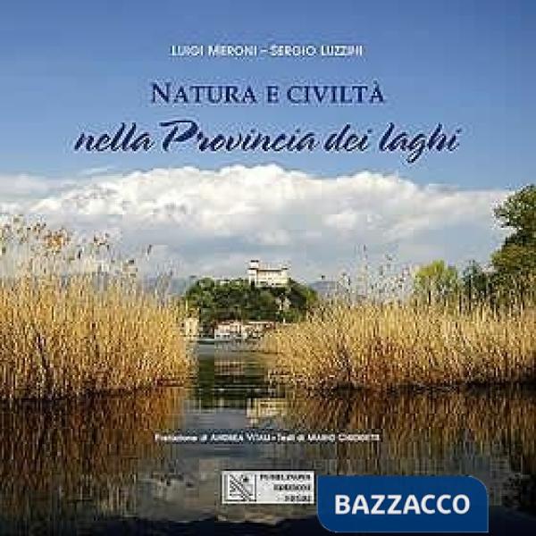 Natura e civiltà nella provincia dei laghi