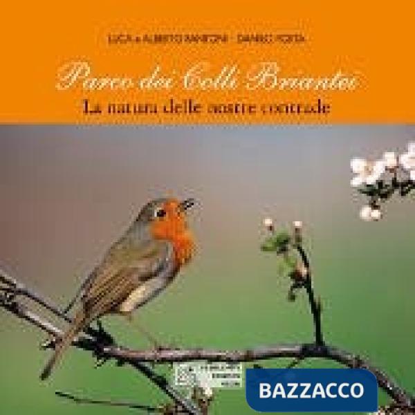 Parco dei colli Briantei. La natura delle nostre contrade