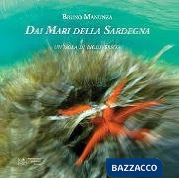 Dai mari della Sardegna. Un'isola di biodiversità