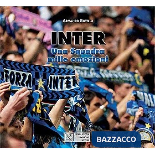 Inter. Una squadra mille emozioni