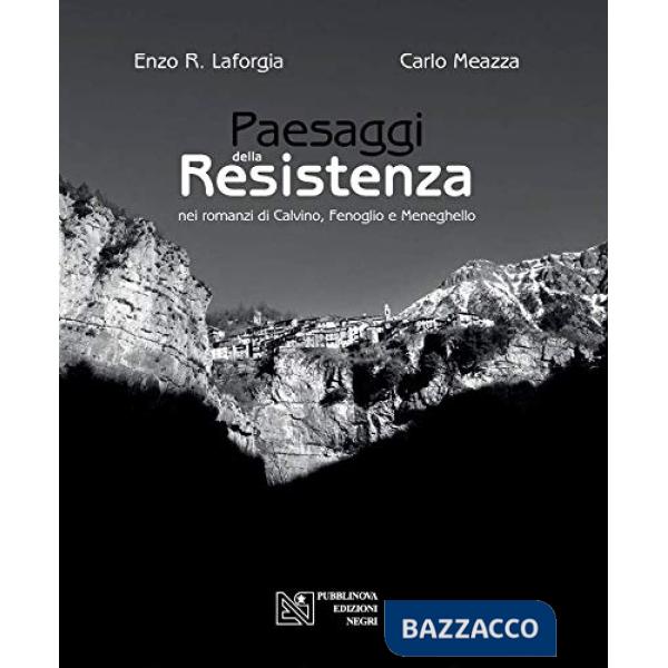 Paesaggi della Resistenza nei romanzi di Calvino, Fenoglio e Meneghello