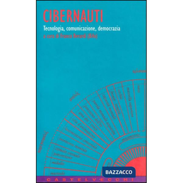 Cibernauti. Tecnologia, comunicazione, democrazia. Vol. 5