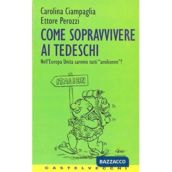 Come sopravvivere ai tedeschi. Nell'Europa unita saremo tutti «Amikonen»?