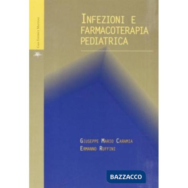 Infezioni e farmacoterapia pediatrica