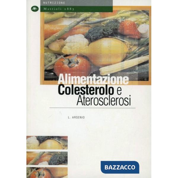Alimentazione, colesterolo e aterosclerosi