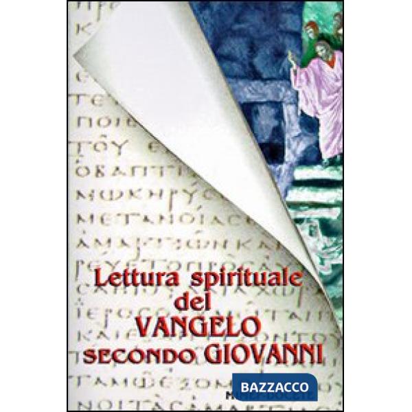 Lettura spirituale del Vangelo secondo Giovanni