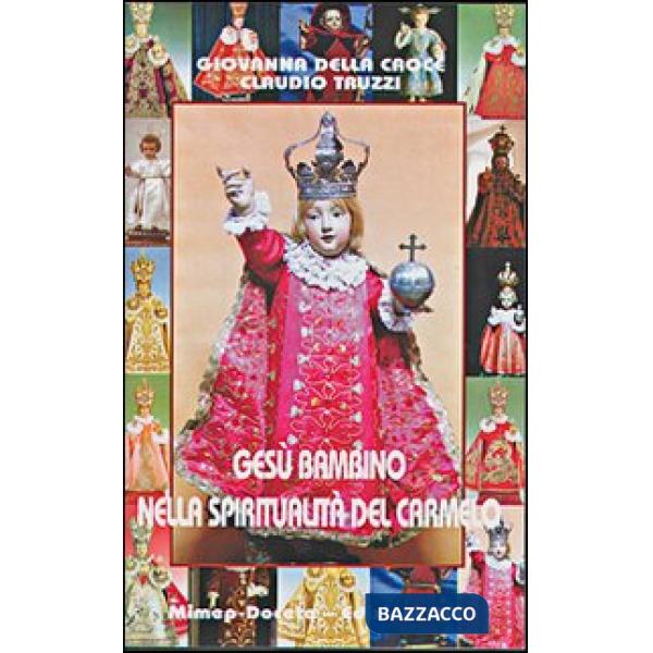 Gesù Bambino nella spiritualità del Carmelo
