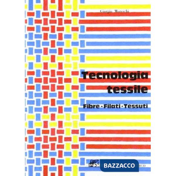 TECNOLOGIA TESSILE: FIBRE-FIL.
