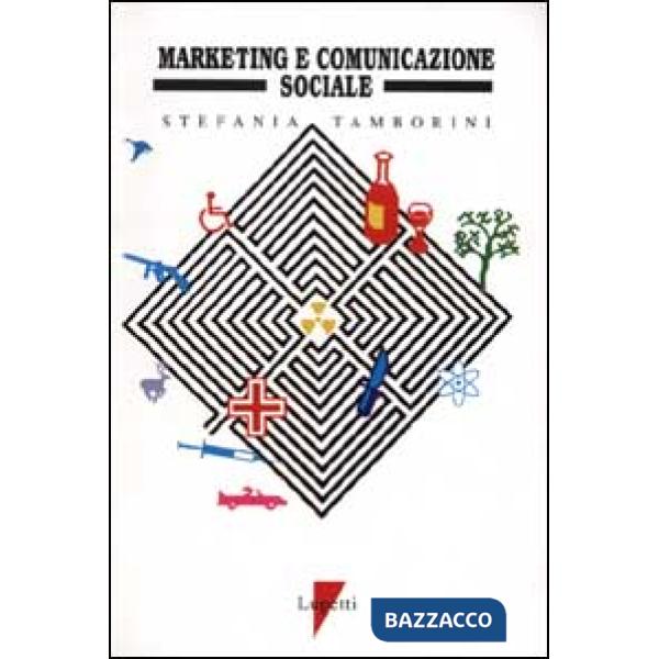 Marketing e comunicazione sociale al servizio della società