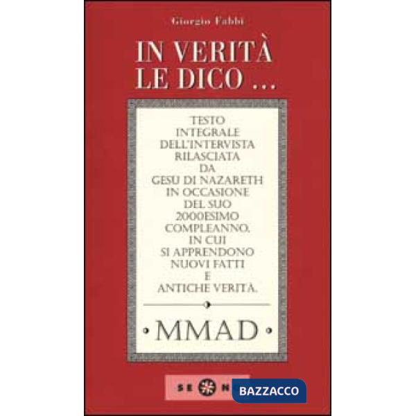 In verità le dico...