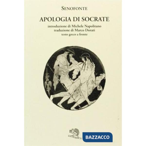 Apologia di Socrate. Testo greco a fronte