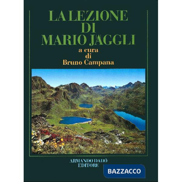 Lezione di Mario Jäggli. Saggi di botanica regionale. Ediz. illustrata (La)