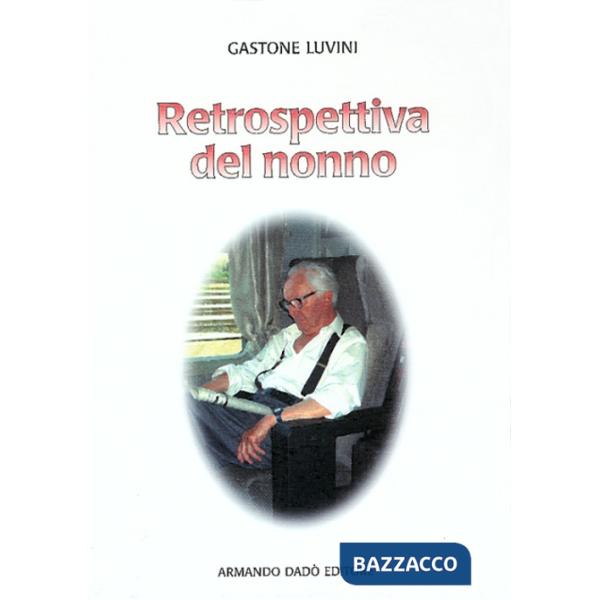 Retrospettiva del nonno