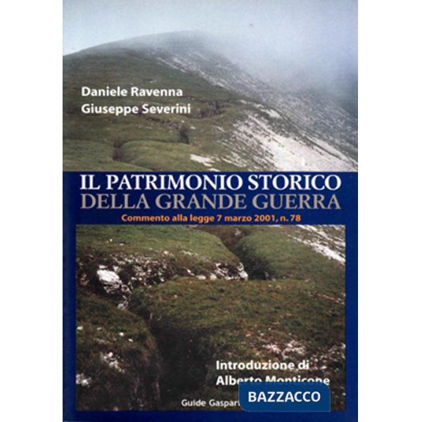 Patrimonio della grande guerra. Commento alla legge 7 marzo 2001 n. 78 (Il)